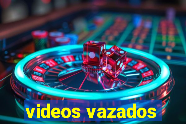 videos vazados